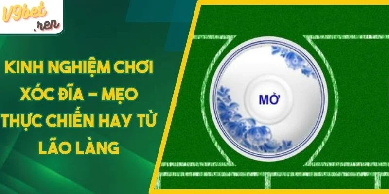 kinh-nghiem-choi-xoc-dia