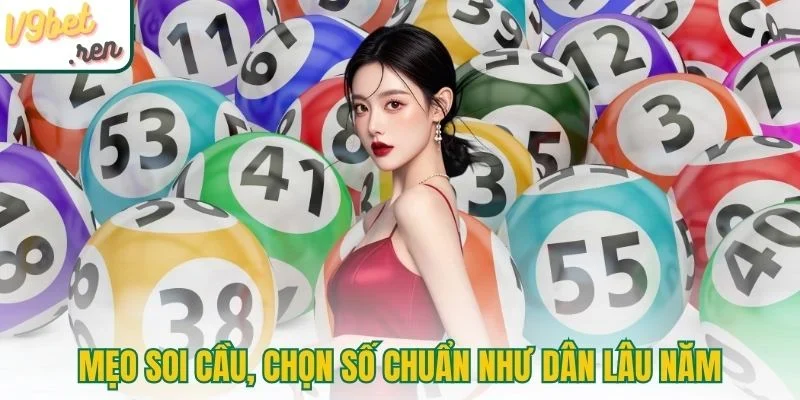Mẹo soi cầu, chọn số chuẩn như dân lâu năm