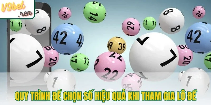 Quy trình để chọn số hiệu quả khi tham gia lô đề